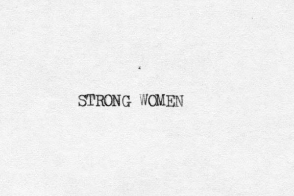 STRONG WOMEN