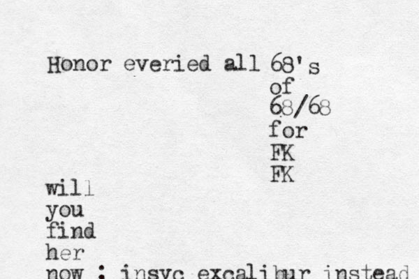 Honor everied all 68's of 68/68 for FK FK will you find her now ; insyc excalibur instead 