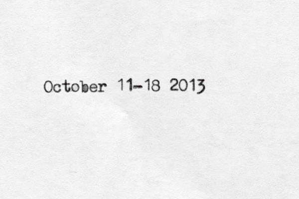 October 11-18 2013 