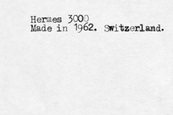 Hermes 3000 Made in 1962. Switzerland. 