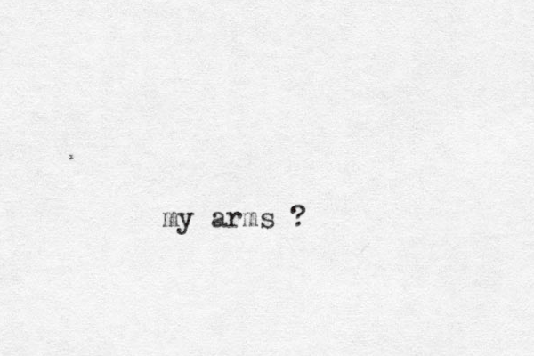 my arms ? 