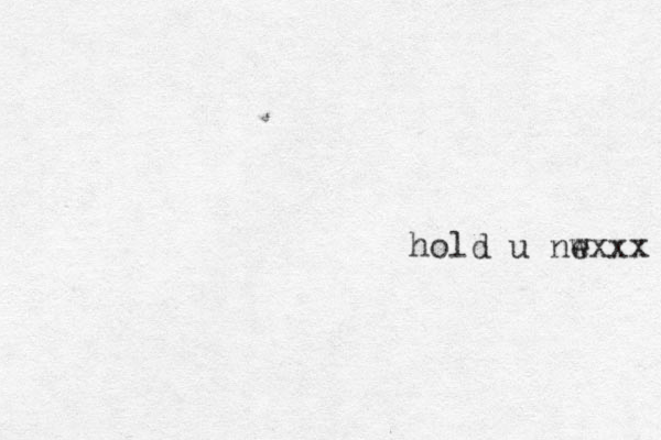 hold u nexxx w 