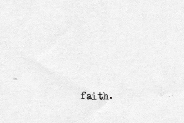 faith. 