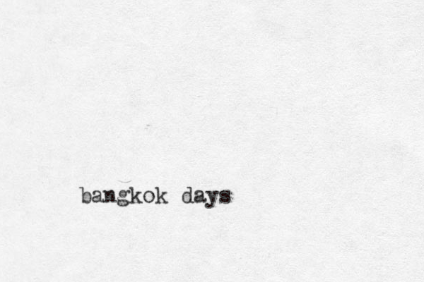 bangkok days