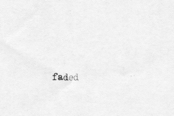 faded