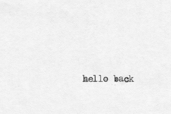 hello back