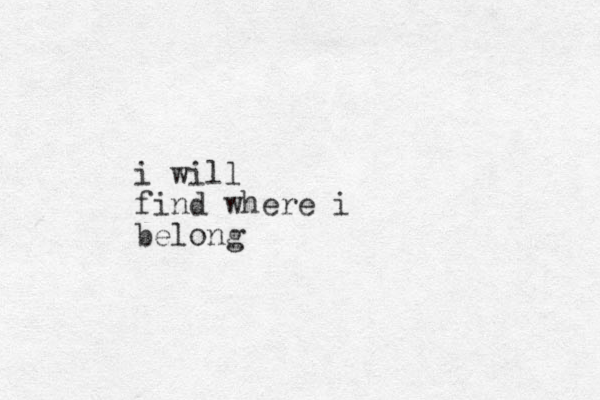 i will find where i belong