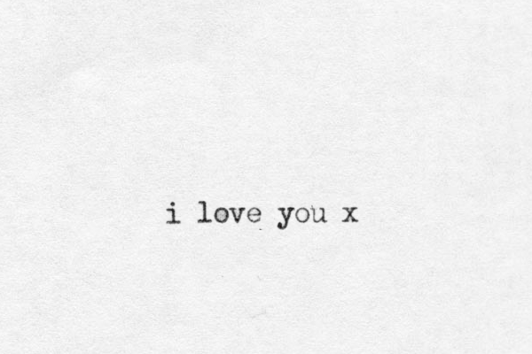 i love you x