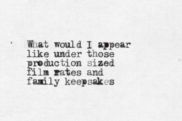 What would I appear like under those production sized film rates and family keepsakes