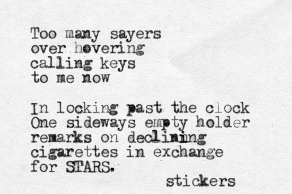 Too many sayers over hovering calling keys to me now In locking past the clock One sideways empty holder remarks on declinn i ing cigarettes in exchange for STARS. stickers 