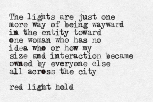 The lights are just one more way of being wayward in the entity toward one woman who has no idea who or how my size and interaction became owned by everyone else all across the city red light hold