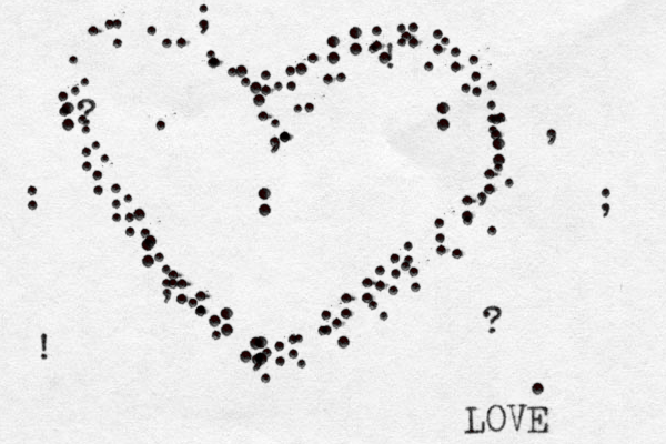 . . , , ? ! : ; ? ! , . : : ; ; . . . . . . . . . . . . . . . . . . . . . . . ..........,...............................::::::::::::::::::::::::::::::::::::........... LOVE