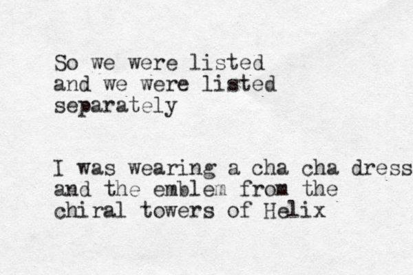 So we were listed and we were listed separately I was wearing a cha cha dress and the emblem from the chiral towers of Helix 