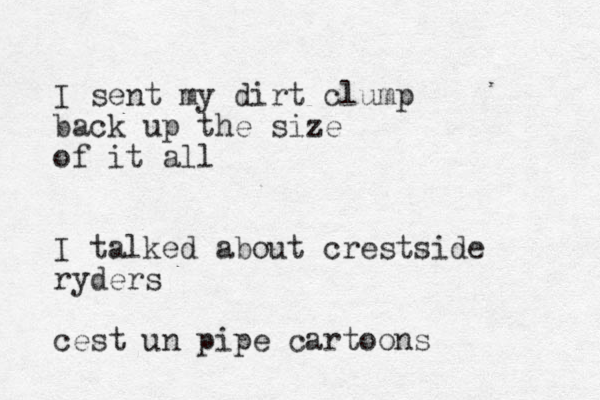 I sent my dirt clump back up the size of it all I talked about crestside ryders c est un pipe cartoons