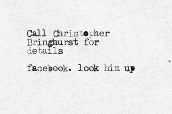 Call Christopher Bringhurst for details facebook. look him up 