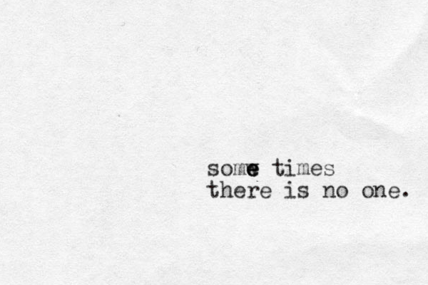 somw e e e times there is no one. 