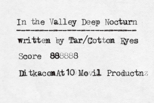 In the Valley Deep Nocturn written by Tar/Cotton Eyes Score 888888 -------------------------- Ditka con At10 Movil Productnz 