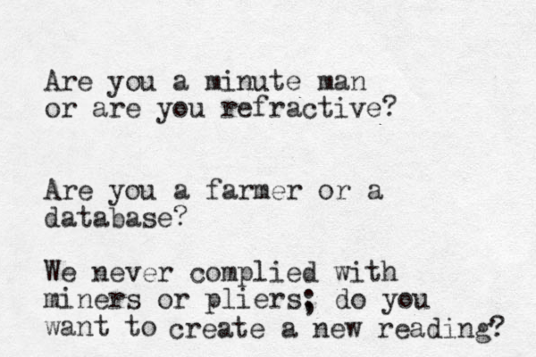 Are you a minute man or are you refractive? Are you a farmer or a database? We never complied with miners or pliers, do you want to ; create a new reading? 