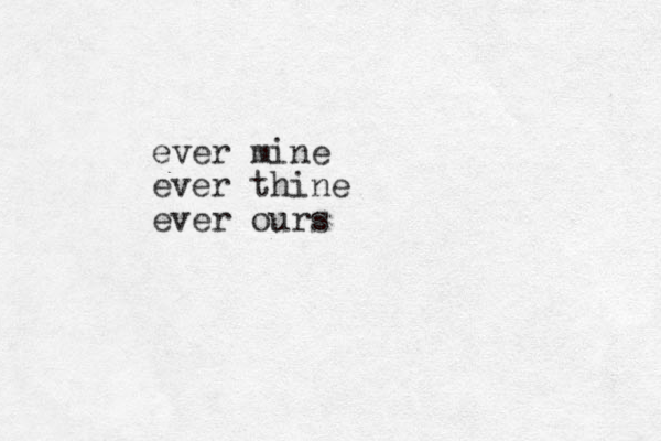 ever mine ever thine ever ours
