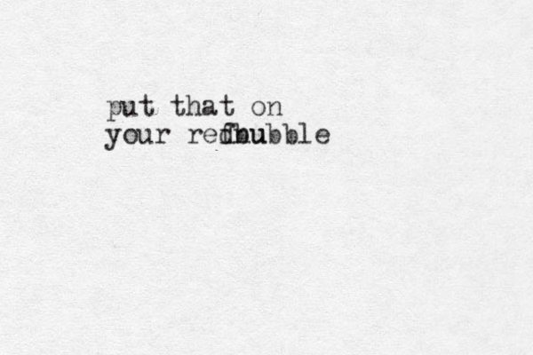 put that on your refnu bubble d