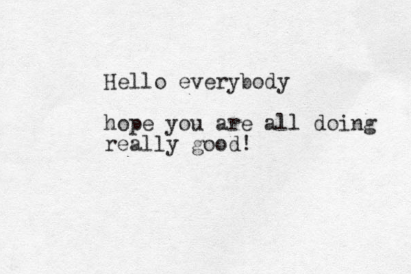 Hello everybody hope you are all doing really good! 