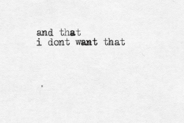 and thst a i dont want that 