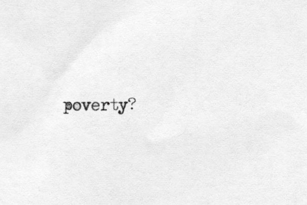 poverty?
