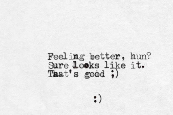 Feeling better, hun? Sure looks like it. That's a hat's goid o ;) :)