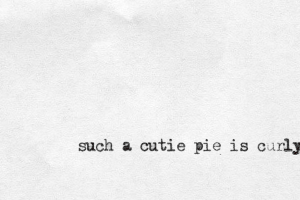 such a cutie pie is curly 