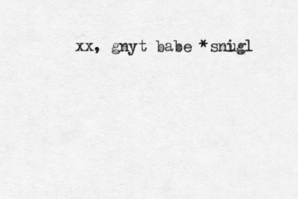 xx, gnyt babe *snigl u