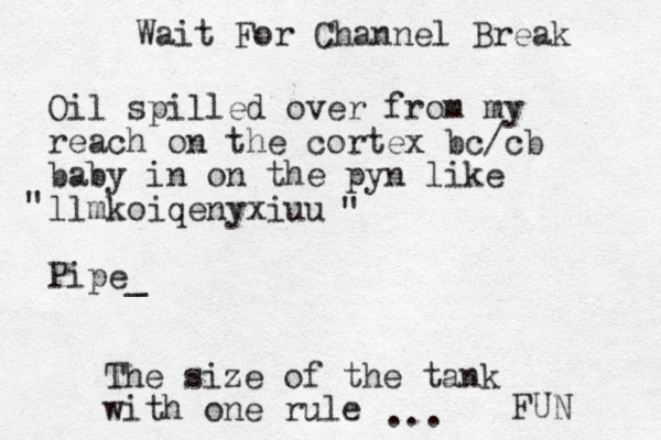 Oil spilled over from my reach on the cortex bc/cb baby in on the pyn like llmkoiqenyxiuu Pipe _ " " The size of the tank with one rule Wait For Channel Break ... FUN 
