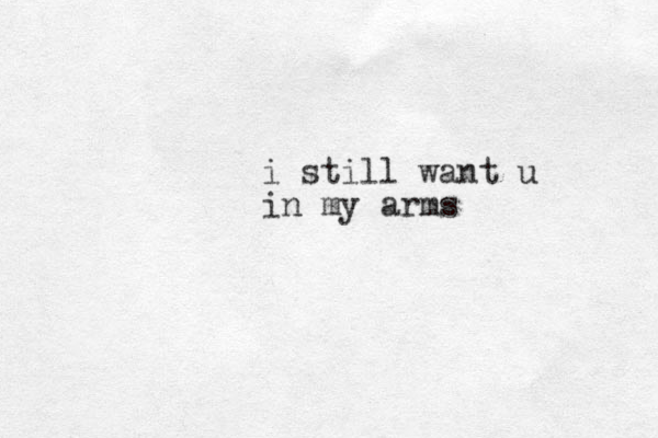 i still want u in my arms