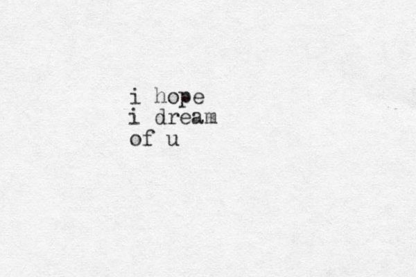 i hope i dream of u