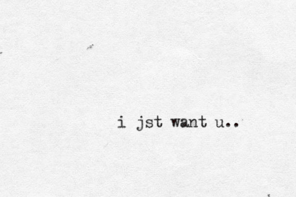 i jst want u..