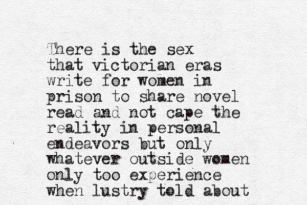 There is the sex that victorian eras write for women in prison to share novel read and not cape the reality in personal endeavors but only whatever outside women only too experience when lustry told about 