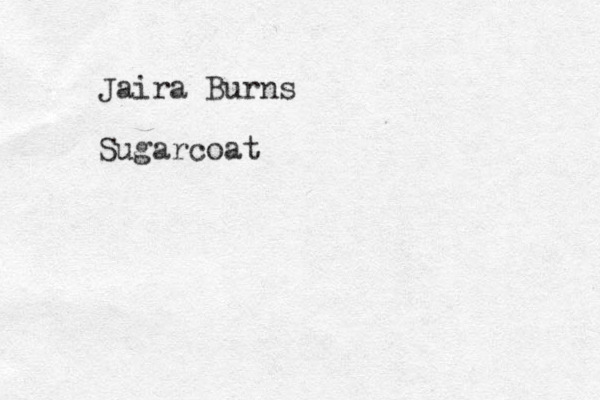 Jaira Burns Sugarcoat