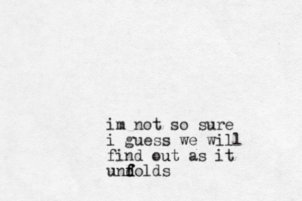 im not so sure i guess we will find out u as it undolds d f f f