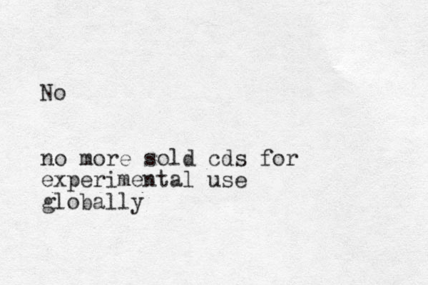 No no more sold cds for experimental use globally