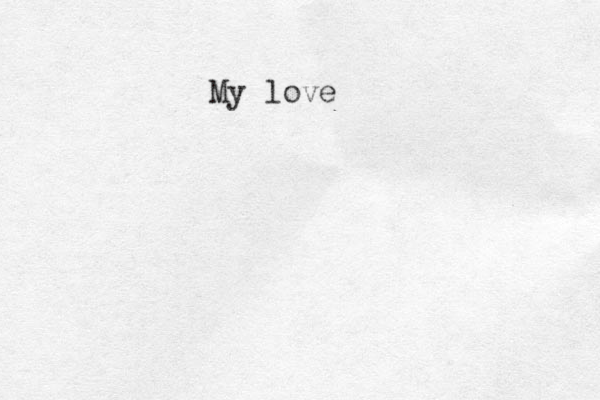 My love