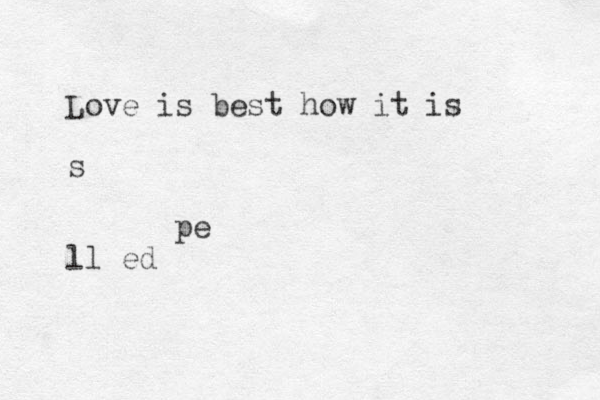 Love is best how it is s pe ll ed