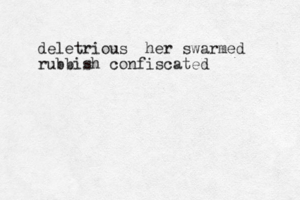 deletrious her swarmed rubbish confiscated