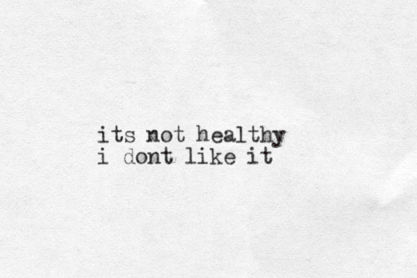its not healthy i dont like it