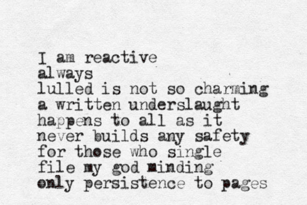 I am reactive always lulled is not so charming a written underslaught happens to all as it never builds any safety for those who single file my god minding only persistence to pages 