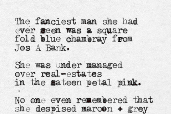 The fanciest man she had ever seen was a square fold blue chambray fe r rom Jos A Bank. She was under managed over real-estates in the sateen petal pink. No one even remembered that she despised maroon + grey 