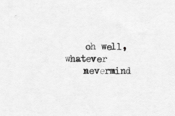 oh well, whatever nevermind