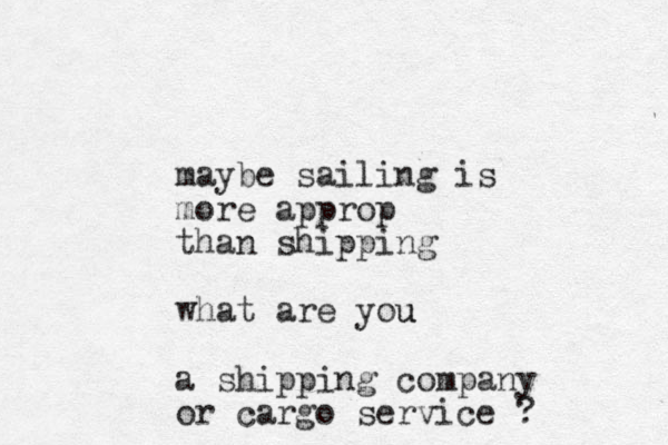 maybe sailing is more approp than shipping what are you u a shipping company or cargo service ?