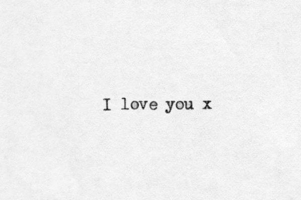 I love you x