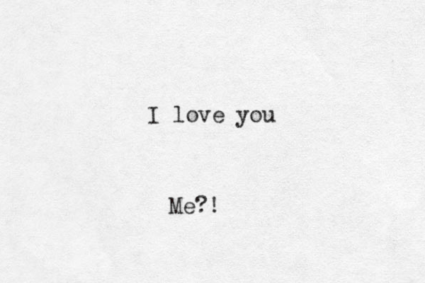 I love you Me?!