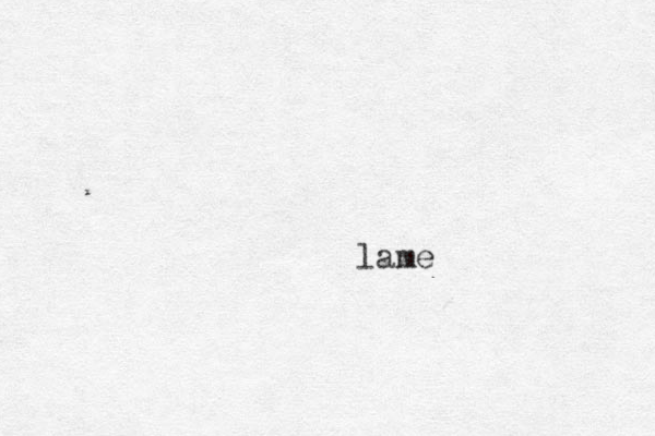 lame