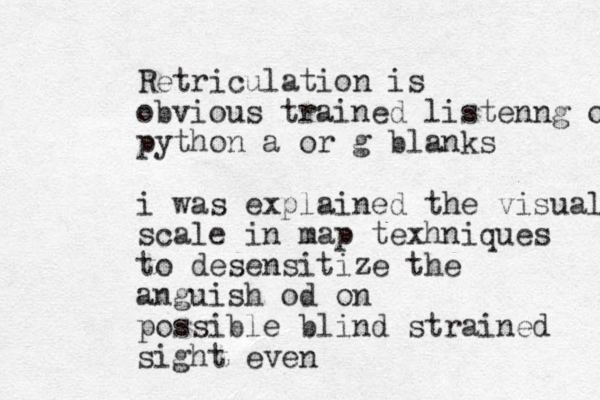 Retriculation is obvious trained listenng or python a or g blanks i was explained the visual scale in map texhniques to desensitize the anguish od on possible blind strained sight even